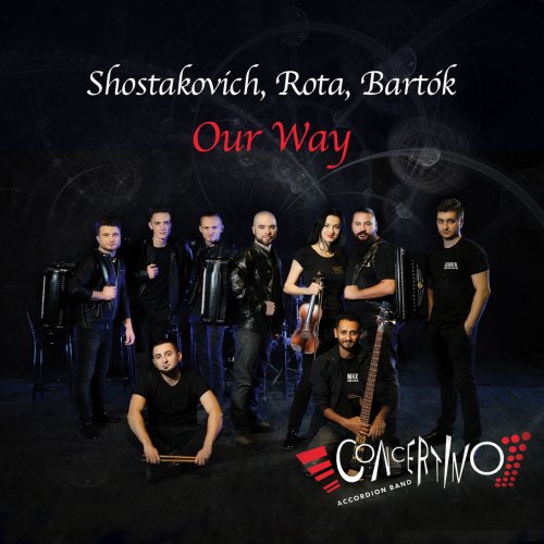 Concertino Accordion Band - Shostakovich, Rota, Bartók: Our Way (2018)