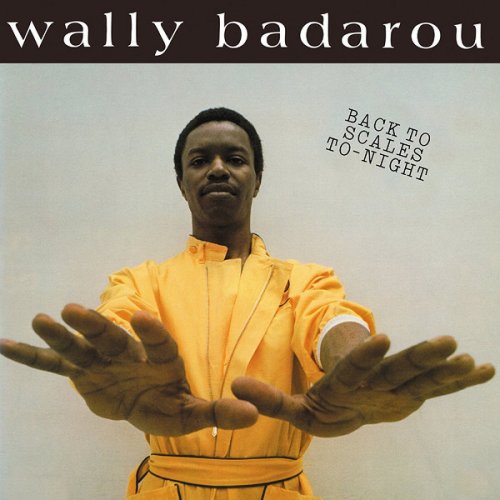 Wally Badarou - Back To Scales To-Night (1980)