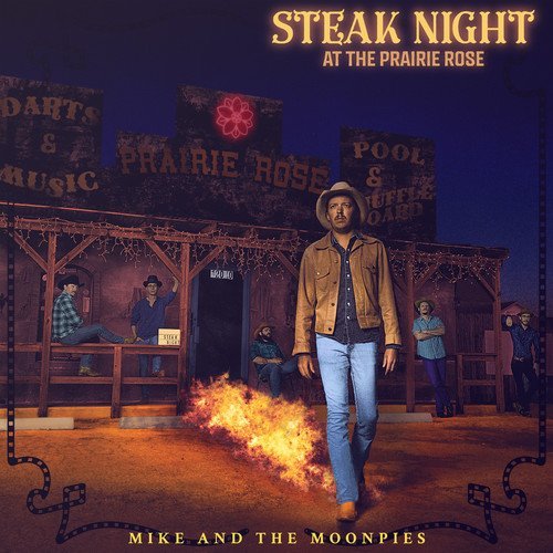 Mike and the Moonpies - Steak Night at the Prairie Rose (2018)