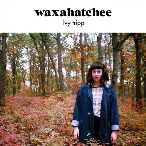Waxahatchee - Ivy Tripp (2015) [Hi-Res]