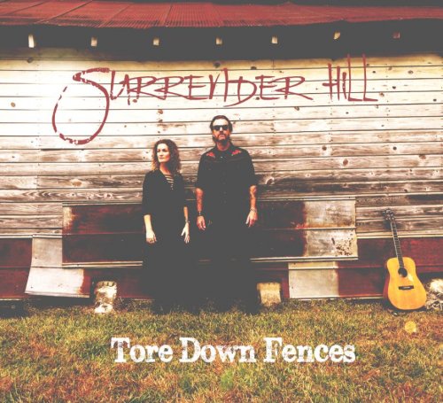 Surrender Hill - Tore Down Fences (2018)