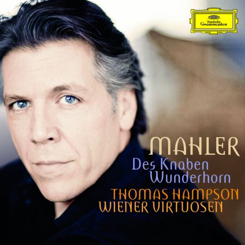 Wiener Virtuosen & Thomas Hampson - Mahler: Des Knaben Wunderhorn (2010)