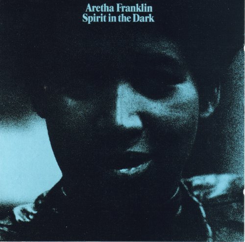 Aretha Franklin - Spirit In The Dark (1970) 320 Kbps