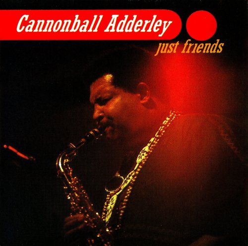 Cannonball Adderley ‎- Just Friends (1959)