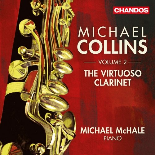 Michael Collins - The Virtuoso Clarinet, Vol. 2 (2013)