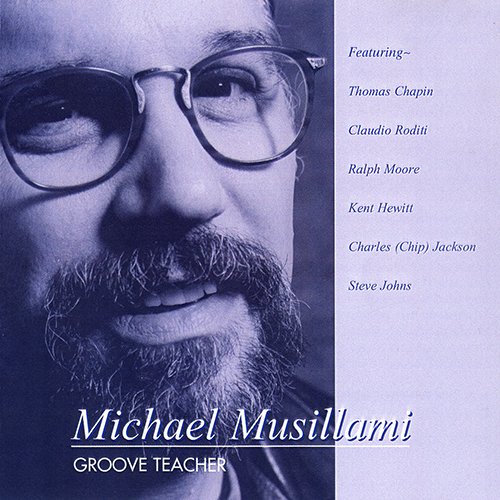 Michael Musillami - Groove Teacher (1999) [CD-Rip]