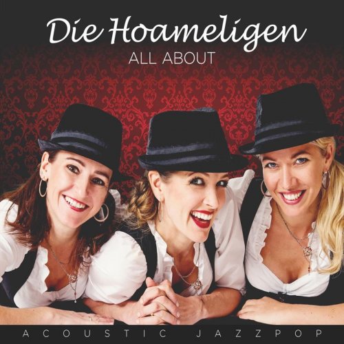Die Hoameligen - All About - Acoustic Jazzpop (2016)