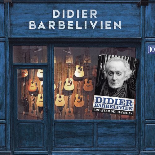 Didier Barbelivien - Créateur de chansons (2018) [Hi-Res]