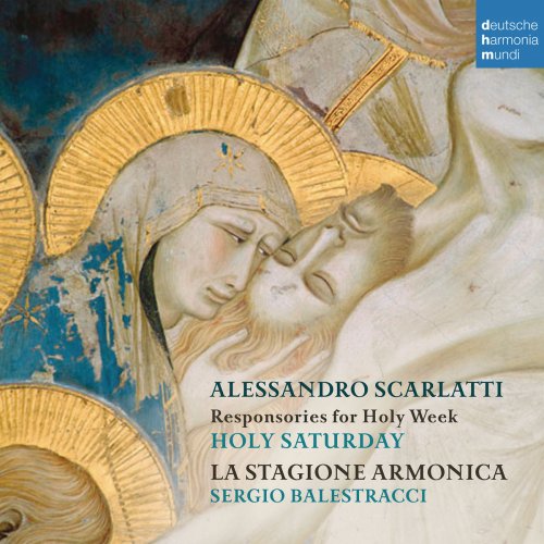 La Stagione Armonica - Alessandro Scarlatti: Responsories for Holy Week - Holy Saturday (2018) [Hi-Res]