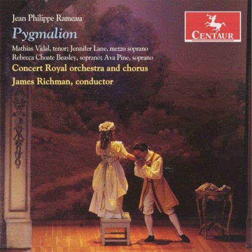 James Richman - Jean Philippe Rameau: Pygmalion (2010)