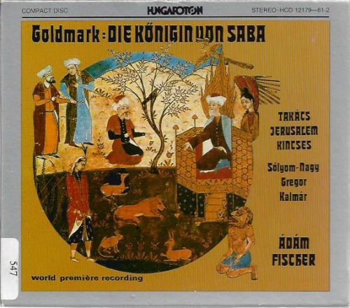 Adam Fischer - Karl Goldmark: Die Konigin von Saba (1980)