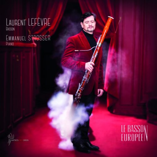 Laurent Lefèvre & Emmanuel Strosser - Le Basson Européen (2018) [Hi-Res]