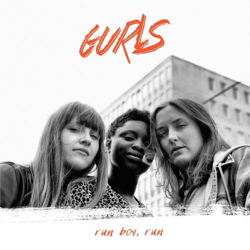 Gurls - Run Boy, Run (2018)