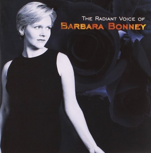 Barbara Bonney - The radiant voice of Barbara Bonney (2001)