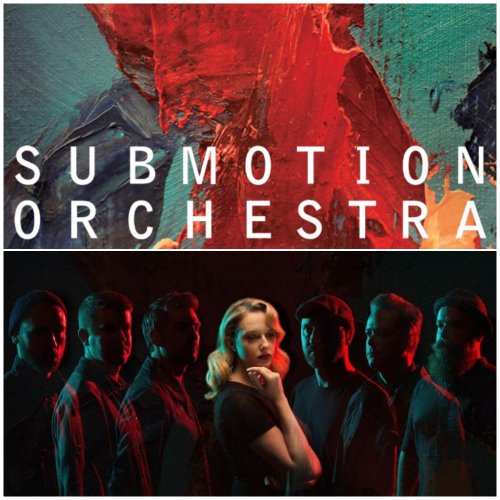 Submotion Orchestra - Discography (2011-2021)