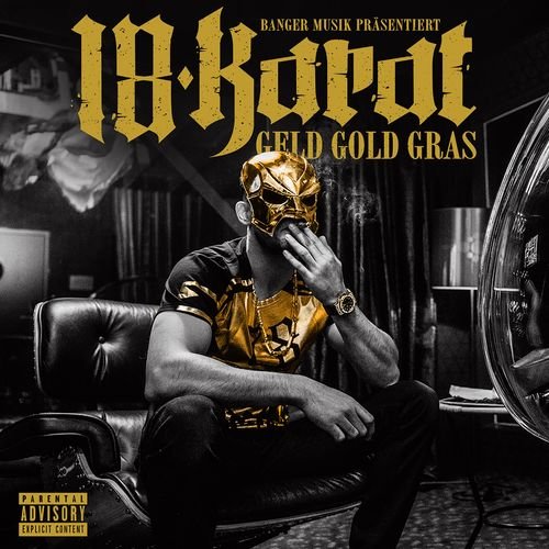 18 Karat - Geld Gold Gras (Deluxe Edition) (2018)