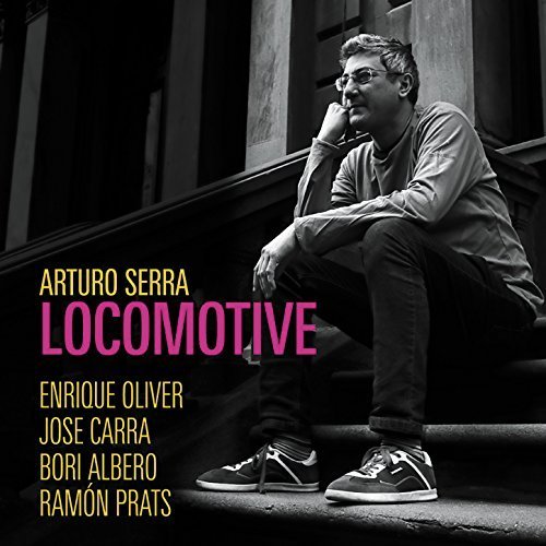 Arturo Serra - Locomotive (2017)