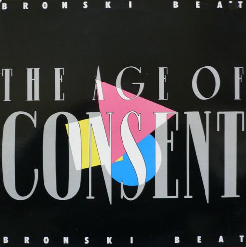 Bronski Beat - The Age Of Consent  (1984) Vinyl
