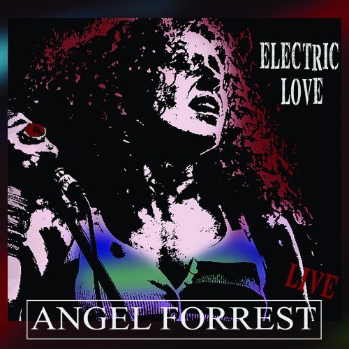 Angel Forrest - Electric Love (2018)