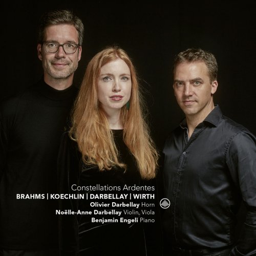 Olivier Darbellay, Noëlle-Anne Darbellay & Benjamin Engeli - Constellations Ardentes (2018) [Hi-Res]