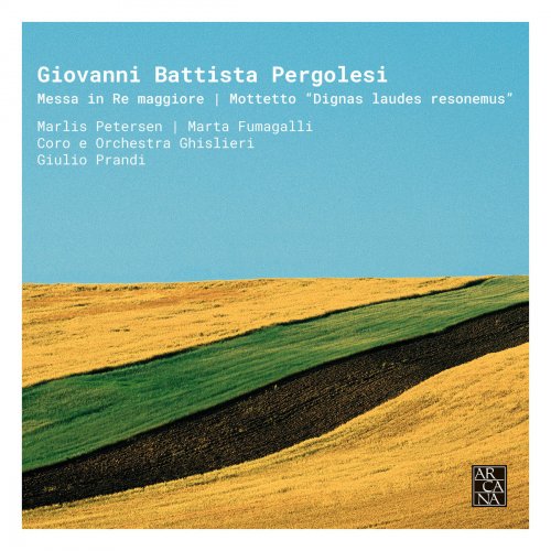 Ghislieri Consort, Ghislieri Choir - Pergolesi: Messa in Re Maggiore & Mottetto "Dignas laudes resonemus" (2018) [Hi-Res]