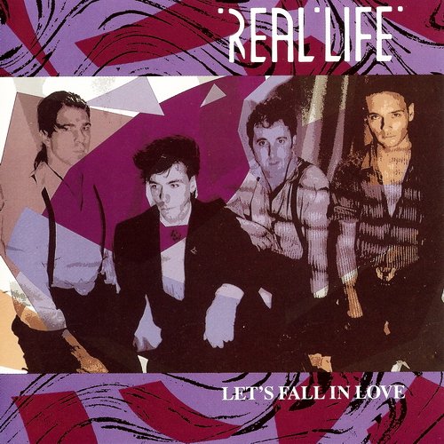 Real Life - Let's Fall In Love (1989)