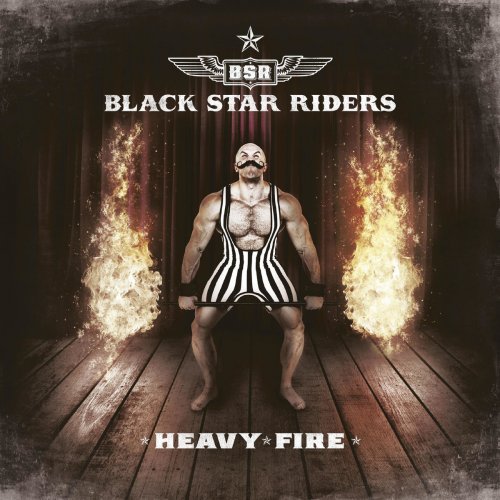 Black Star Riders - Heavy Fire (2017/2018) [Hi-Res]