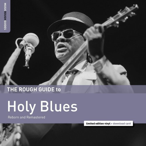 VA - The Rough Guide to Holy Blues: Reborn and Remastered (2017)