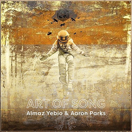 Almaz Yebio, Aaron Parks - Art Of Song  (2017)
