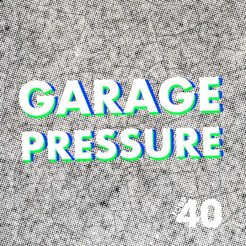 VA - Four40 Garage Pressure (2018)