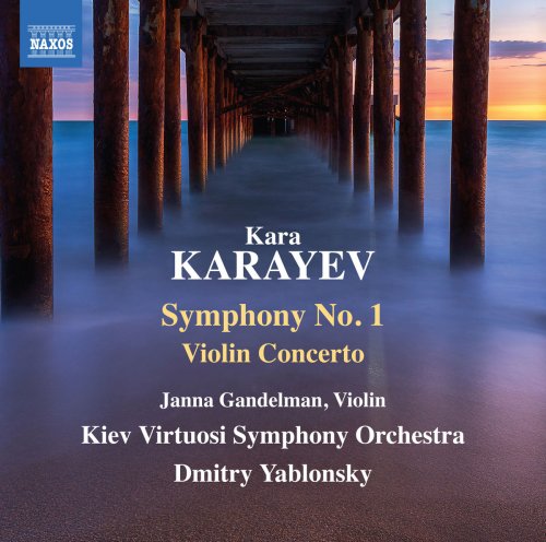 Janna Gandelman, Kiev Virtuosi Symphony Orchestra & Dmitry Yablonsky - Karayev: Symphony No. 1 & Violin Concerto (2018)