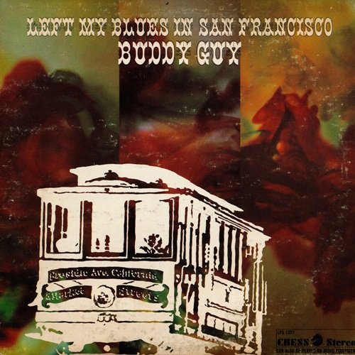 Buddy Guy - Left My Blues In San Francisco (1968) [Vinyl]