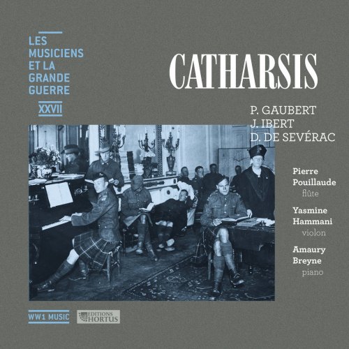 Amaury Breyne, Yasmine Hammani & Pierre Pouillaude - Catharsis (Les musiciens et la Grande Guerre, Vol. 27) (2018)