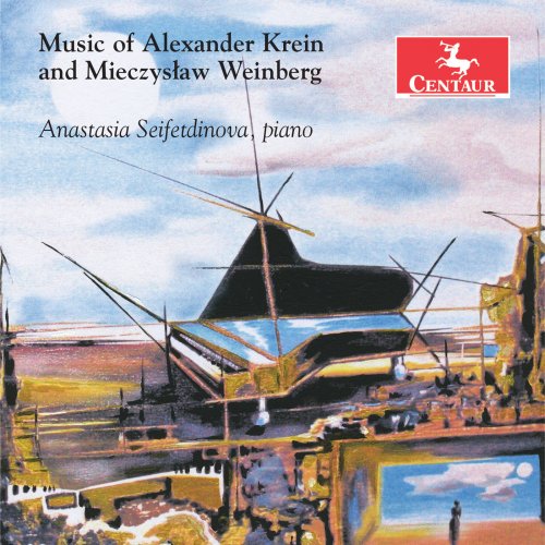 Anastasia Seifetdinova - Music of Alexander Krein & Mieczysław Weinberg (2018)