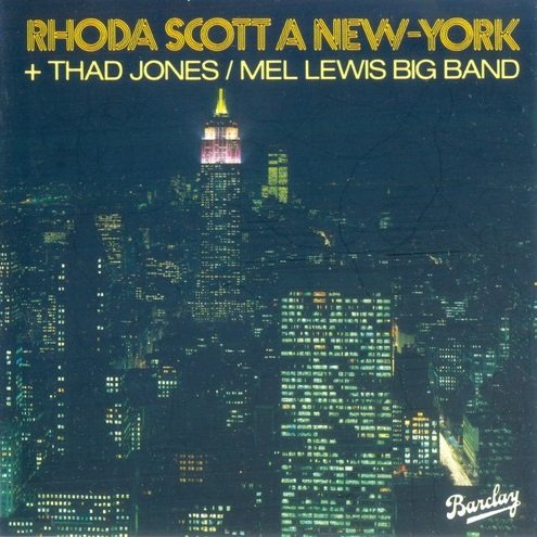 Rhoda Scott and Thad Jones Mel Lewis Big Band - Rhoda Scott A New-York (1976)
