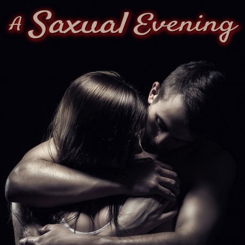 Sensual Chill Saxaphone Band - A Saxual Evening (2018)