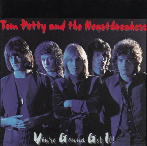 Tom Petty & The Heartbreakers - You're Gonna Get It (1994)