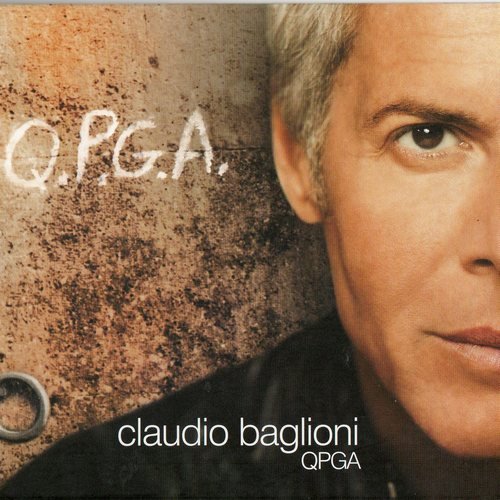 Claudio Baglioni - Q.P.G.A. (2CD) (2009)