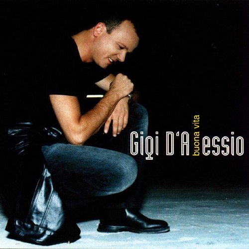 Gigi D'Alessio - Buona Vita (2CD) (2003)