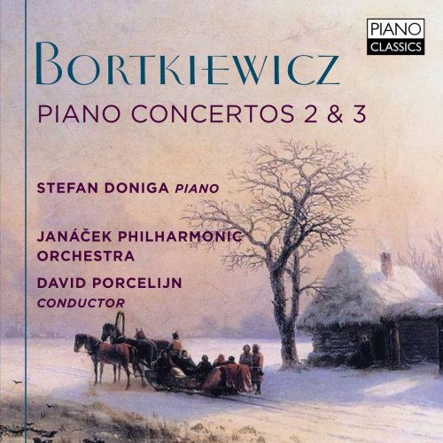 David Porcelijn, Janáček Philharmonic Orchestra & Stefan Doniga - Bortkiewicz: Piano Concertos 2 & 3 (2018)