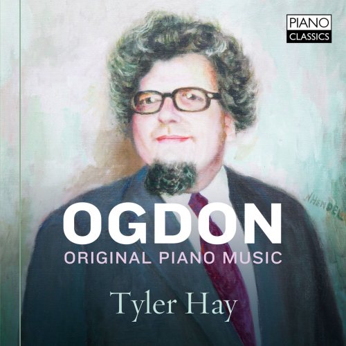 Tyler Hay - Ogdon: Original Piano Music (2018)