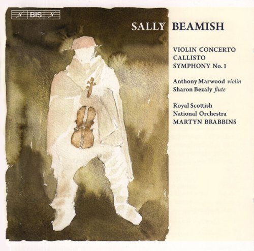 Anthony Marwood, Sharon Bezaly - Sally Beamish - Violin Concerto, Callisto, Symphony No.1 (2010)