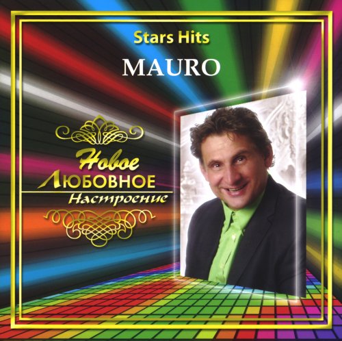 Mauro - Stars Hits - Новое Любовное Настроение (2006)