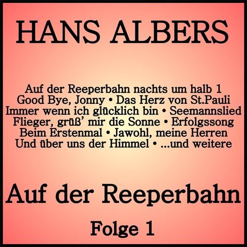 Hans Albers - Auf der Reeperbahn Folge 1 (2018)