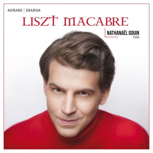 Nathanaël Gouin - Liszt Macabre (2017) [Hi-Res]