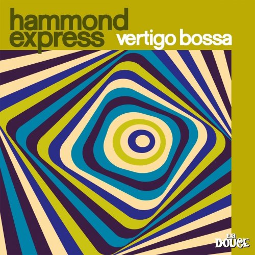 Hammond Express - Vertigo Bossa (2018) FLAC
