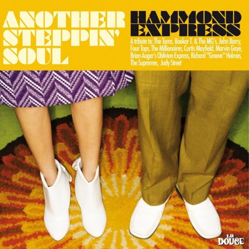 Hammond Express - Another Steppin' Soul (2011) flac