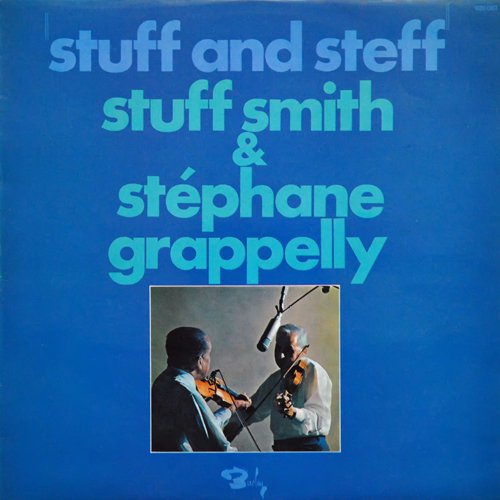 Stéphane Grappelli & Stuff Smith  - Stuff And Steff (1965), 320 Kbps