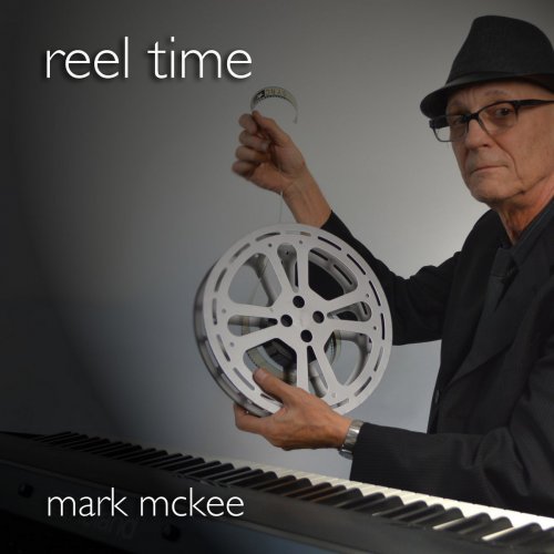 Mark McKee - Reel Time (2018)