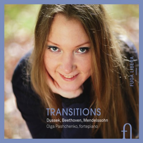 Olga Pashchenko - Dussek, Beethoven & Mendelssohn: Transitions (2013) [Hi-Res]